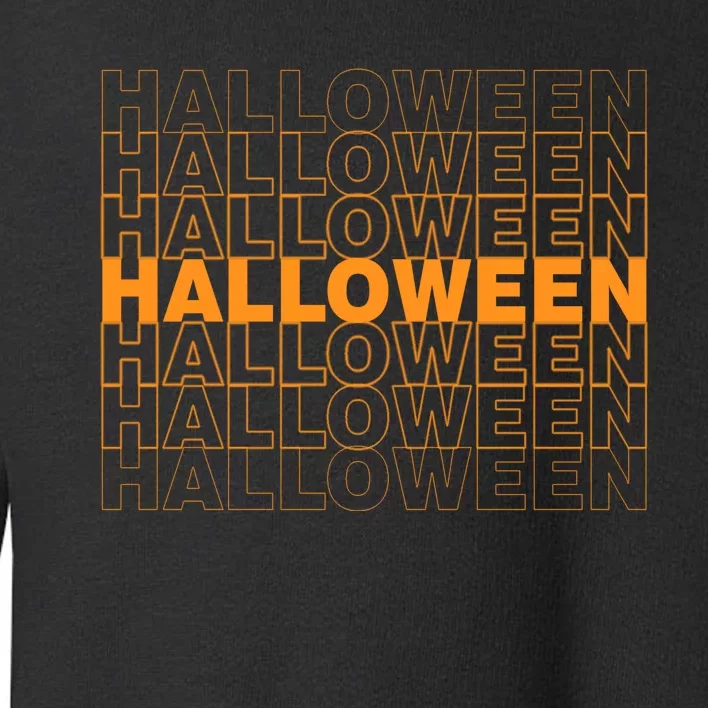 Halloween Text Repeated Toddler Sweatshirt