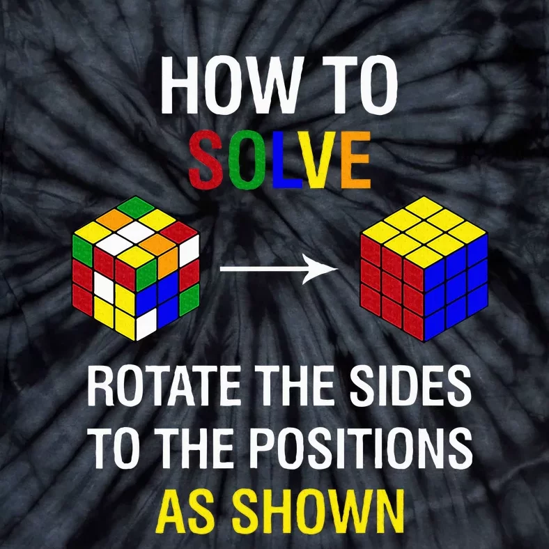 How To Solve Competitive Puzzle Funny Speed Cubing Math Tie-Dye T-Shirt