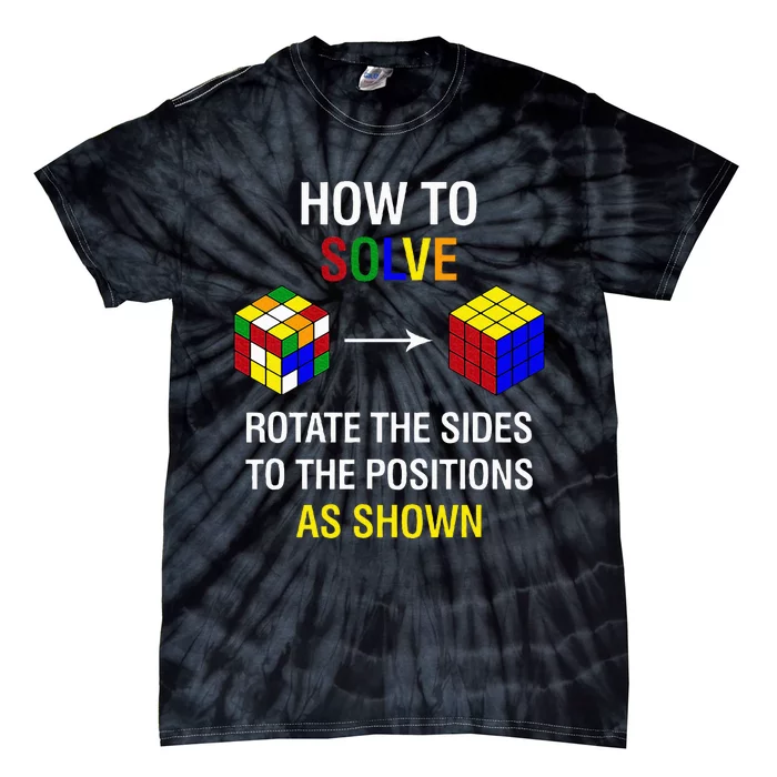 How To Solve Competitive Puzzle Funny Speed Cubing Math Tie-Dye T-Shirt