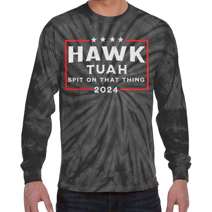 Hawk Tuah Spit On That Thing Tie-Dye Long Sleeve Shirt