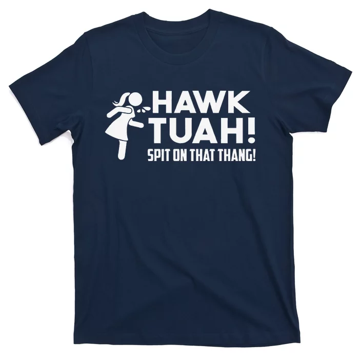 Hawk Tush Spit On That Thang Viral Election Parody July 4th T-Shirt