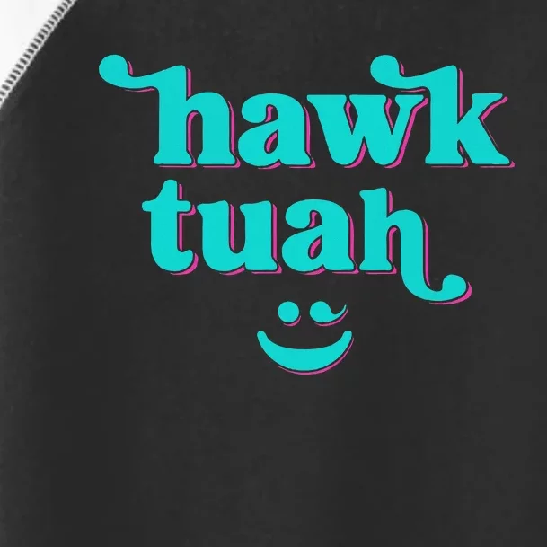 Hawk Tuah Spit On That Thing Toddler Fine Jersey T-Shirt