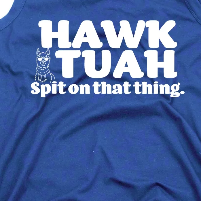 Hawk Tuah Spit On That Thang Tank Top