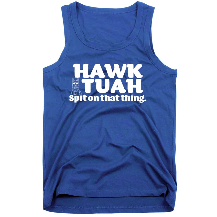 Hawk Tuah Spit On That Thang Tank Top