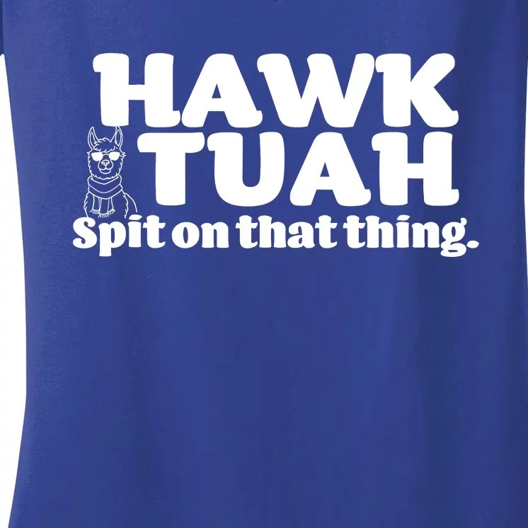 Hawk Tuah Spit On That Thang Women's V-Neck T-Shirt