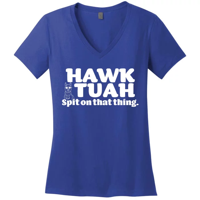 Hawk Tuah Spit On That Thang Women's V-Neck T-Shirt