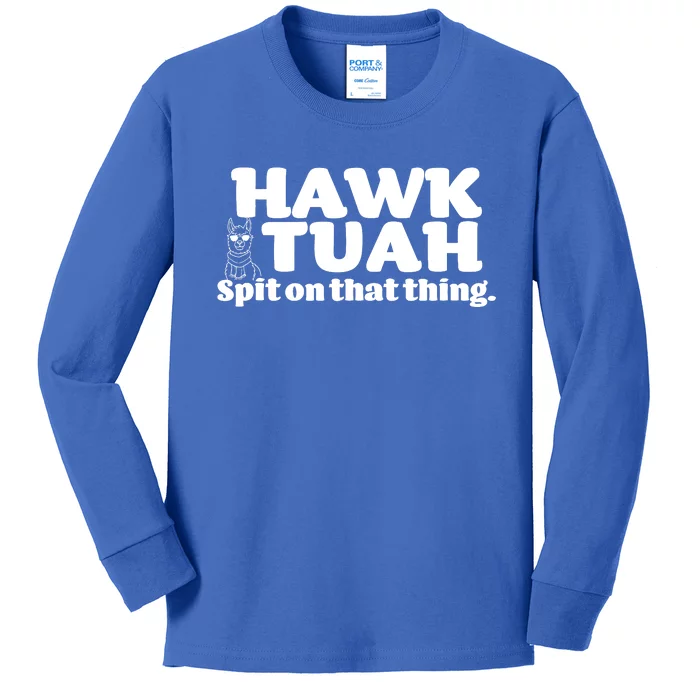 Hawk Tuah Spit On That Thang Kids Long Sleeve Shirt