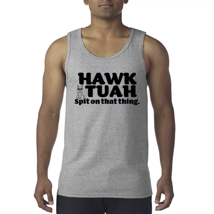 Hawk Tuah Spit On That Thang Tank Top