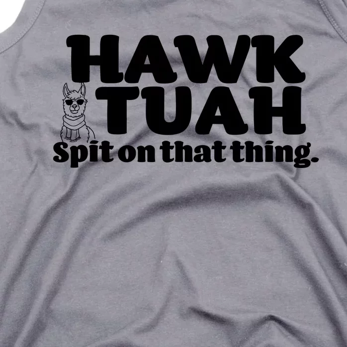 Hawk Tuah Spit On That Thang Tank Top