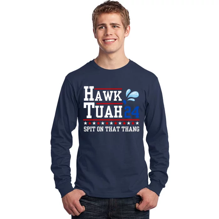 Hawk Tuah 💦 (Spit On That Thang) Tall Long Sleeve T-Shirt