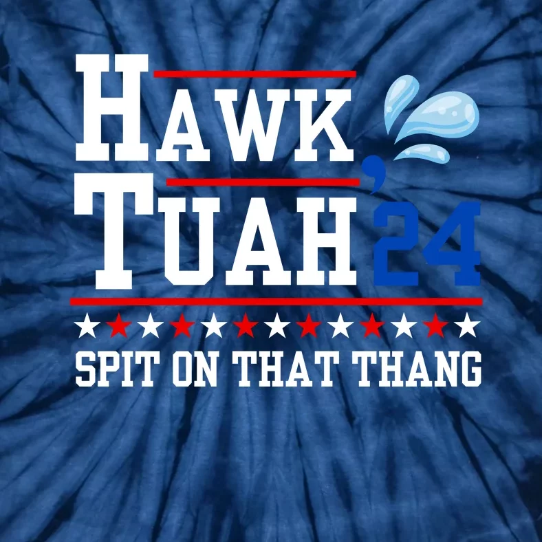 Hawk Tuah 💦 (Spit On That Thang) Tie-Dye T-Shirt