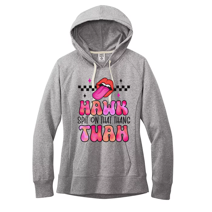 Hawk Tush Spit On That Thing Women's Fleece Hoodie