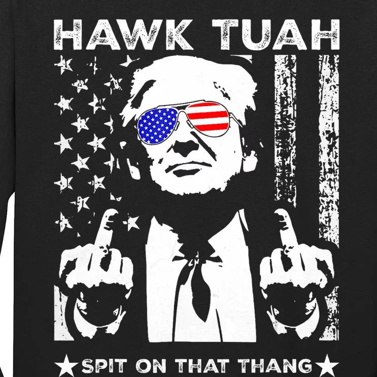 Hawk Tush Spit On That Thang Viral Election Parody Long Sleeve Shirt