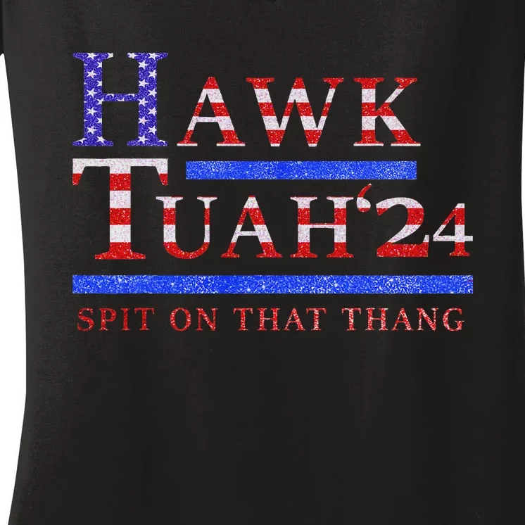 Hawk Tush Spit On That Thing Presidential Candidate Parody Women's V-Neck T-Shirt