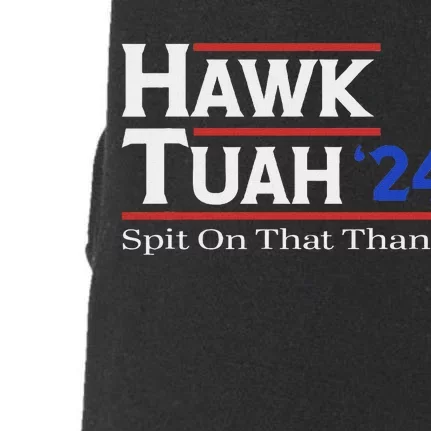 Hawk Tush Spit On That Thang Viral Election Parody Doggie 3-End Fleece Hoodie