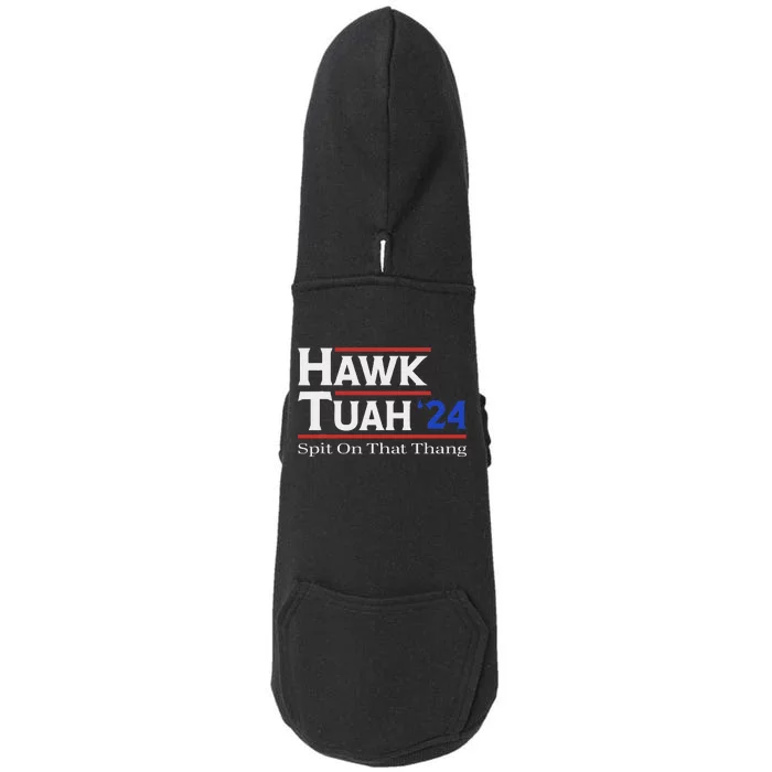 Hawk Tush Spit On That Thang Viral Election Parody Doggie 3-End Fleece Hoodie