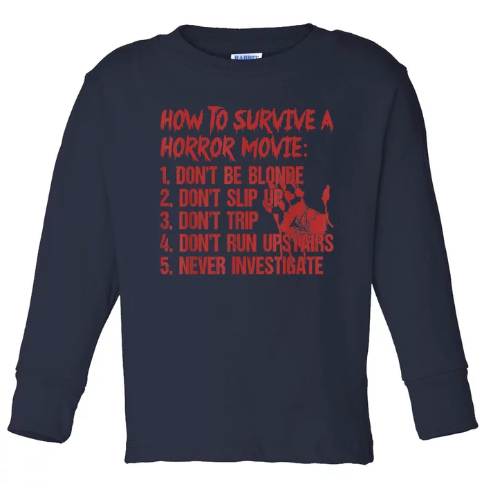 How To Survive A Horror Movie Don't Be Blonde Don't Slip Up Toddler Long Sleeve Shirt