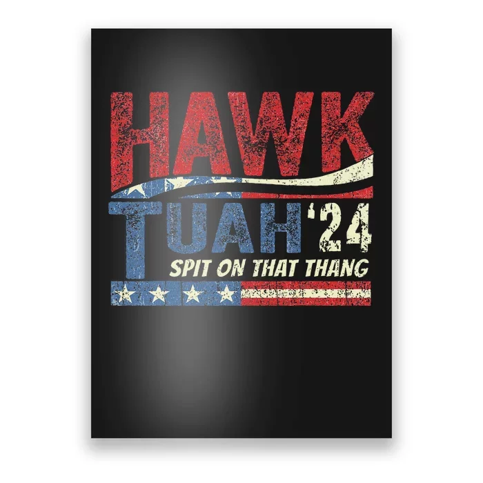 Hawk Tush Spit On That Thang Viral Election Parody Poster