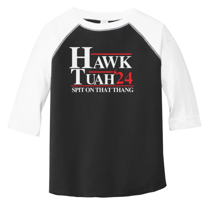 Hawk Tush Spit On That Thang Viral Election Parody Toddler Fine Jersey T-Shirt