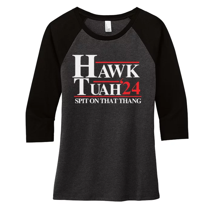 Hawk Tush Spit On That Thang Viral Election Parody Women's Tri-Blend 3/4-Sleeve Raglan Shirt