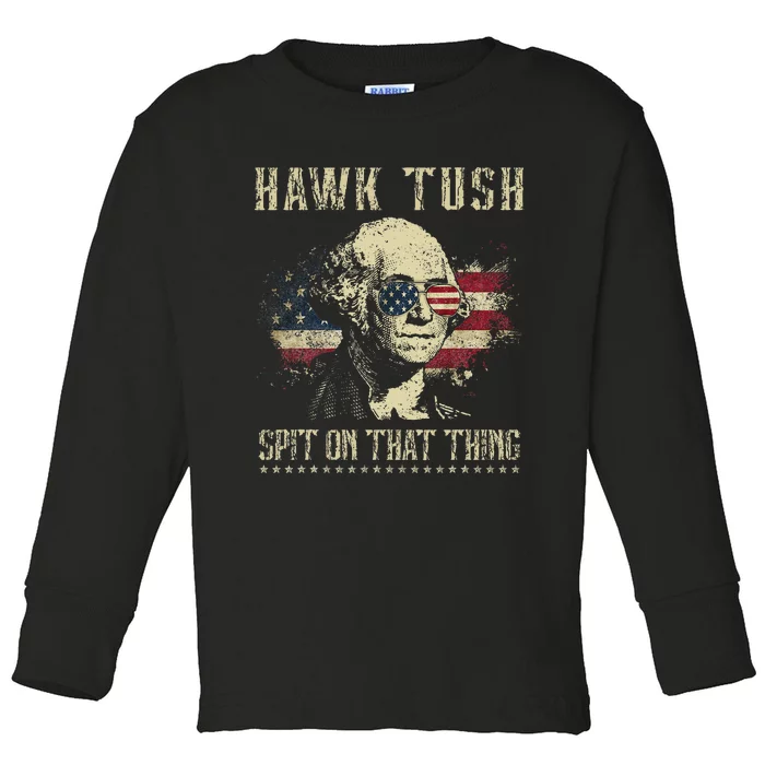 Hawk Tush Spit On That Thing 2024 Parody Toddler Long Sleeve Shirt