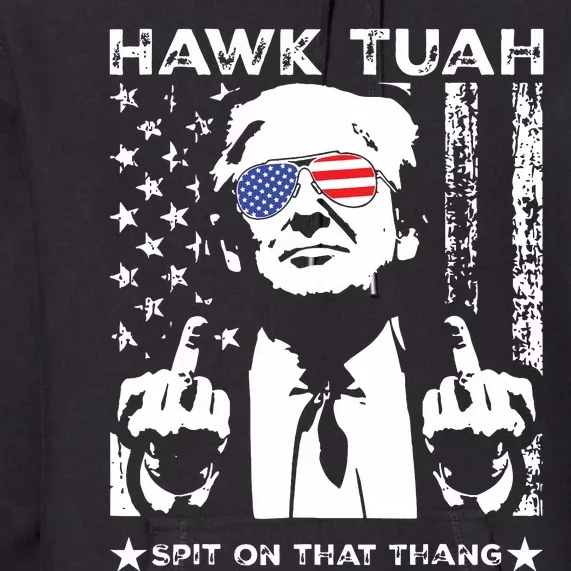 Hawk Tush Spit On That Thang Viral Election Parody Premium Hoodie