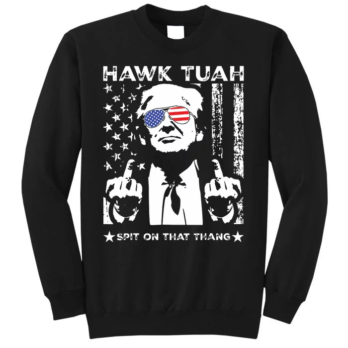 Hawk Tush Spit On That Thang Viral Election Parody Tall Sweatshirt