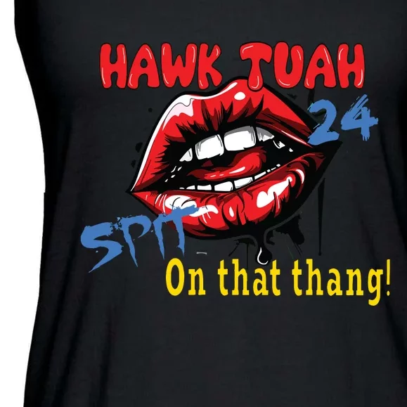 Hawk Tush Spit On That Thing Presidential Candidate Parody Ladies Essential Flowy Tank