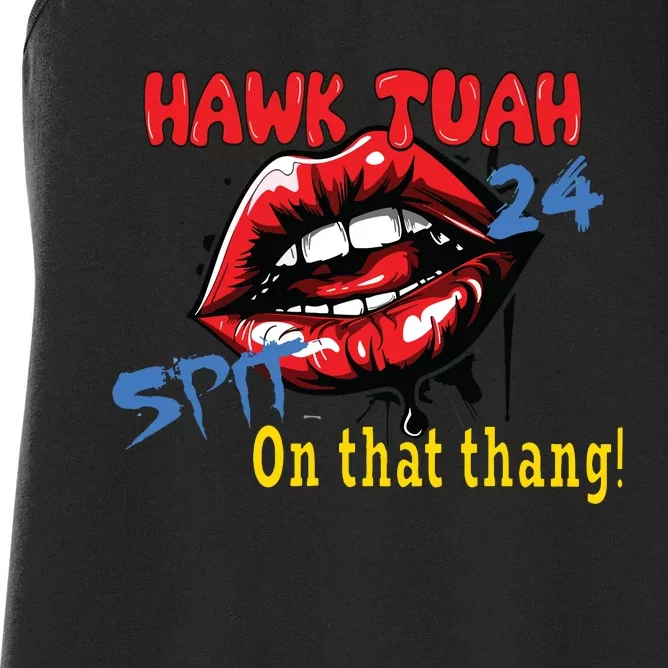 Hawk Tush Spit On That Thing Presidential Candidate Parody Women's Racerback Tank