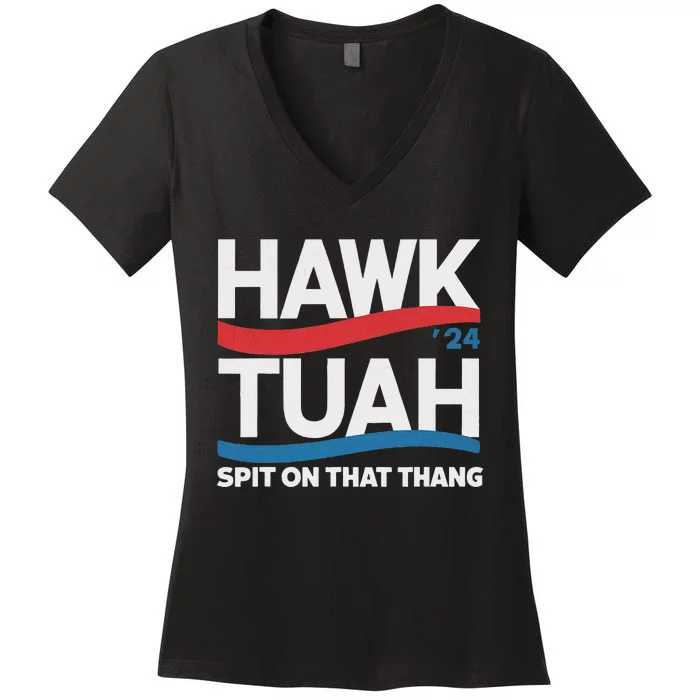 Hawk Tush Spit On That Thing Presidential Candidate Parody Women's V-Neck T-Shirt