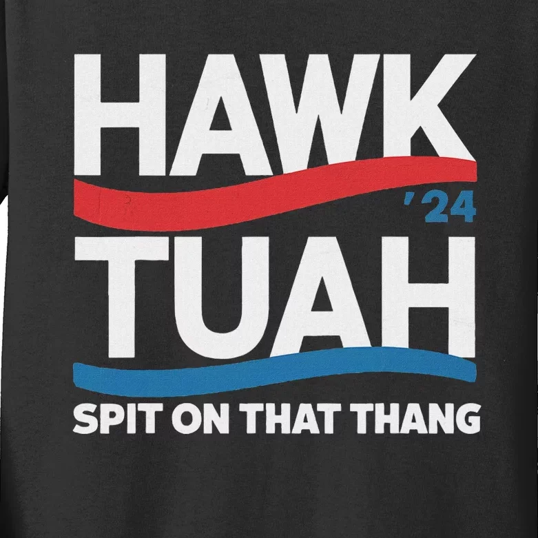 Hawk Tush Spit On That Thing Presidential Candidate Parody Kids Long Sleeve Shirt