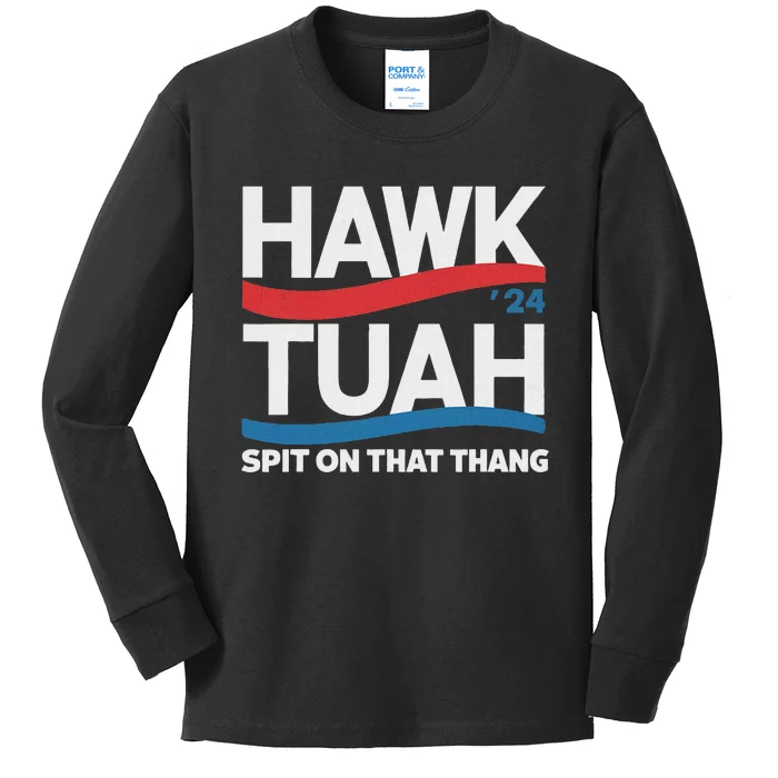 Hawk Tush Spit On That Thing Presidential Candidate Parody Kids Long Sleeve Shirt