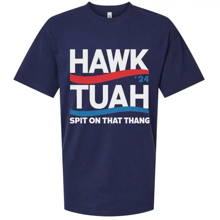 Hawk Tush Spit On That Thing Presidential Candidate Parody Sueded Cloud Jersey T-Shirt