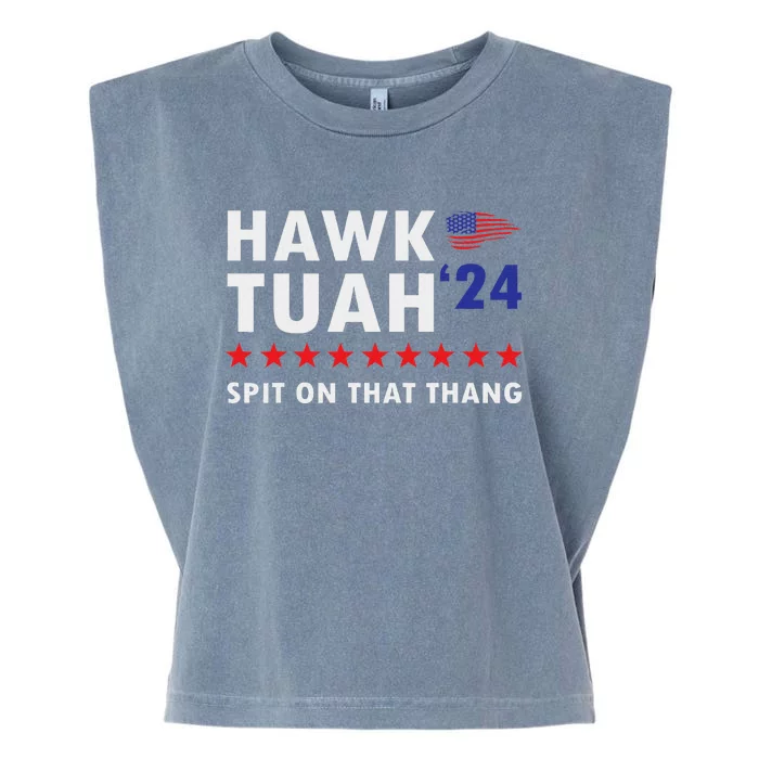 Hawk Tush Spit On That Thing Viral Election Parody Women Garment-Dyed Women's Muscle Tee