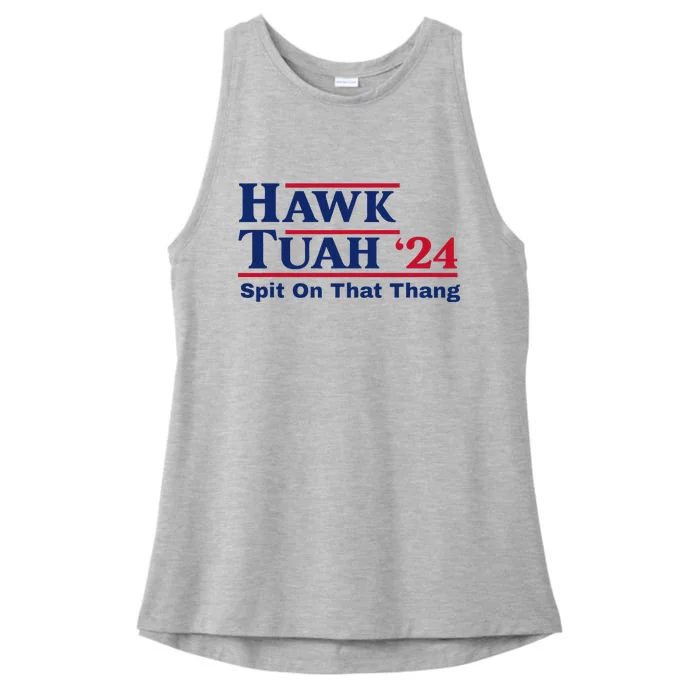 Hawk Tush Spit On That Thing Viral Election Parody Ladies Tri-Blend Wicking Tank