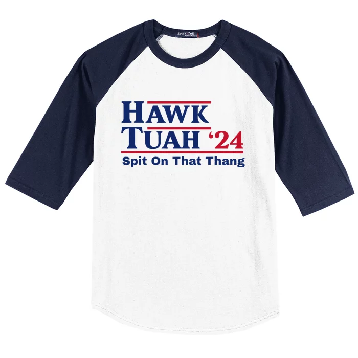 Hawk Tush Spit On That Thing Viral Election Parody Baseball Sleeve Shirt