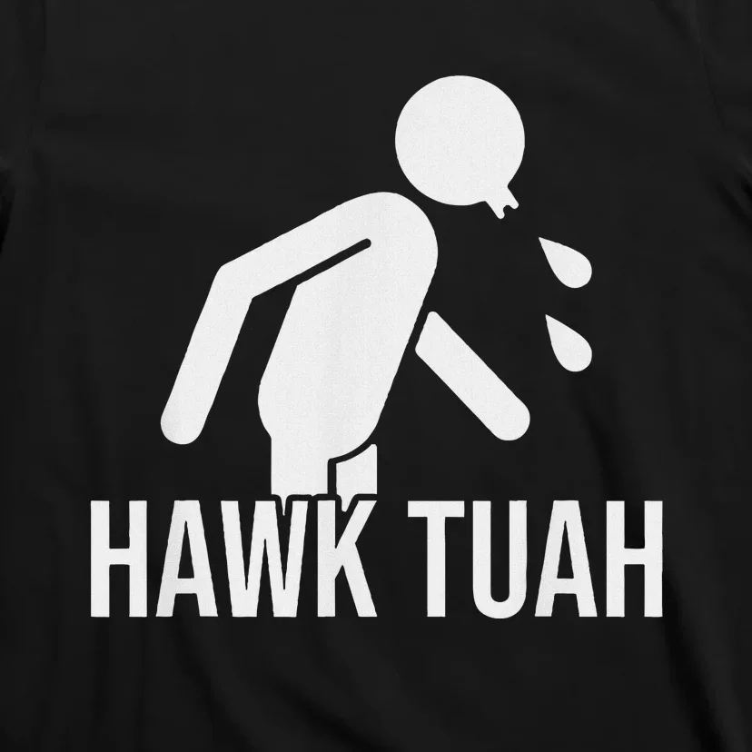 Hawk Tush Spit On That Thing Presidential Candidate Parody T-Shirt