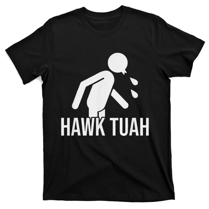 Hawk Tush Spit On That Thing Presidential Candidate Parody T-Shirt