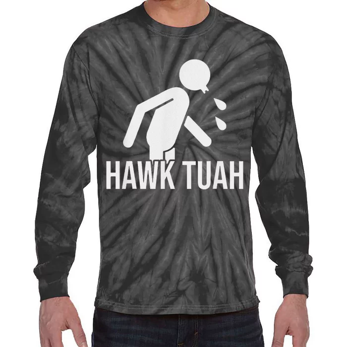 Hawk Tush Spit On That Thing Presidential Candidate Parody Tie-Dye Long Sleeve Shirt