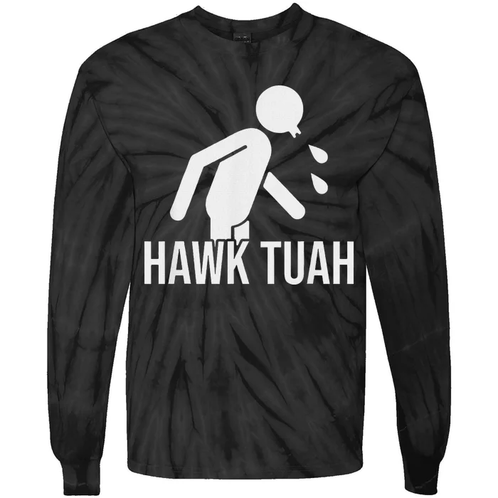 Hawk Tush Spit On That Thing Presidential Candidate Parody Tie-Dye Long Sleeve Shirt