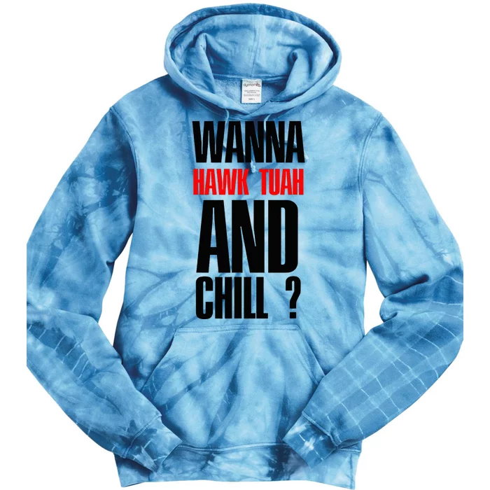 Hawk Twah Spit On That Thang Funny Tie Dye Hoodie