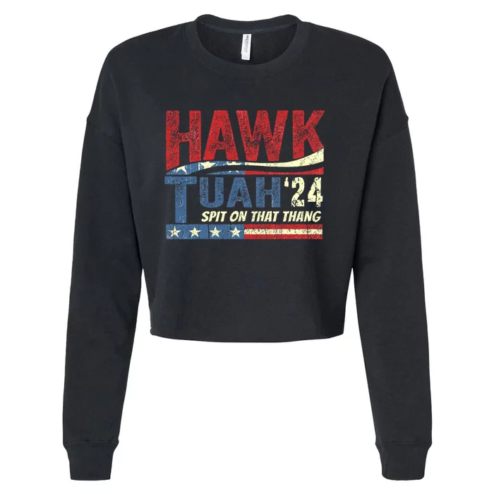 Hawk Tush Spit On That Thing Presidential Candidate Parody Cropped Pullover Crew