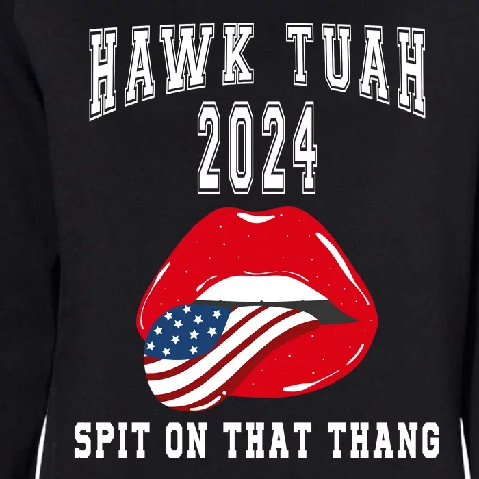 Hawk Tuah Spit On That Thang 2024 Hawk Tuah 24 Funny Trendy Womens California Wash Sweatshirt