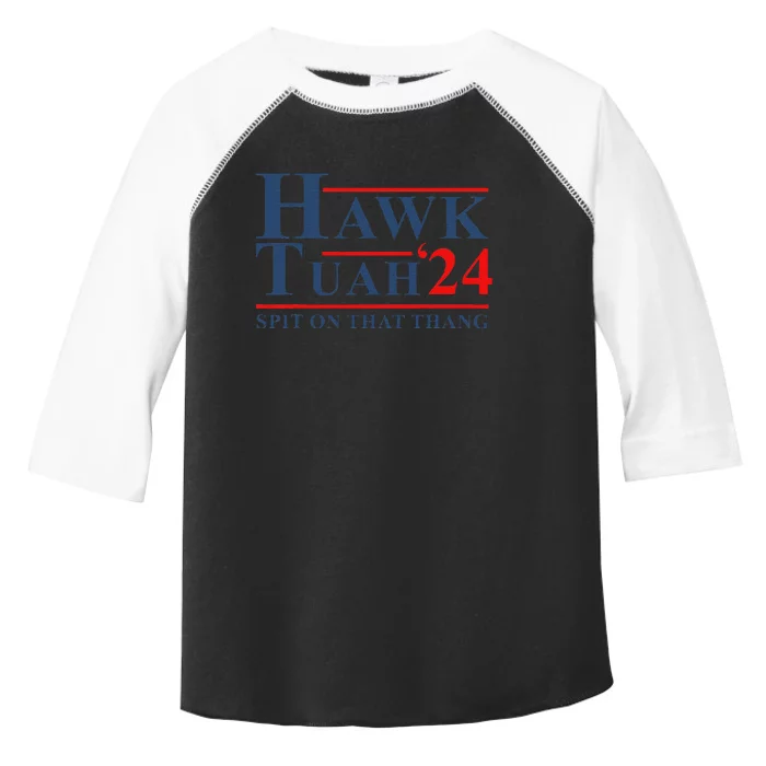 Hawk Tush Spit On That Thing Toddler Fine Jersey T-Shirt