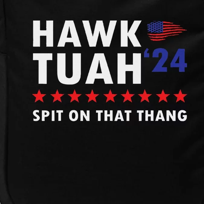 Hawk Tush Spit On That Thing Viral Election Parody Women Impact Tech Backpack