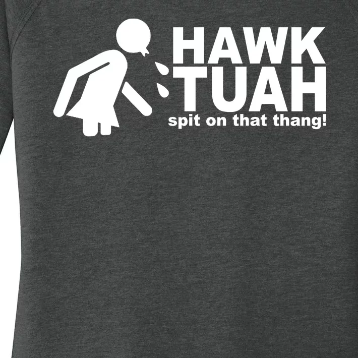 Hawk Tuah Spit On That Thang Funny Interview Meme Women's Perfect Tri Tunic Long Sleeve Shirt