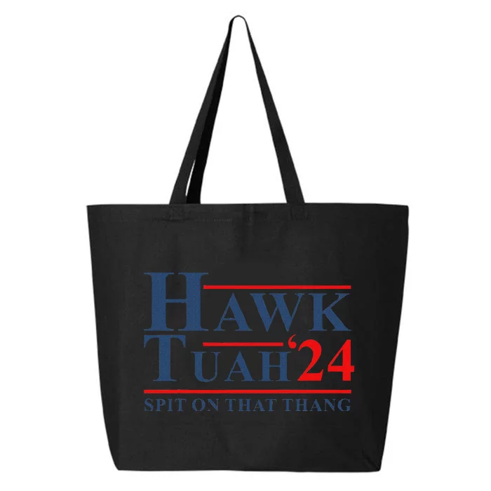 Hawk Tush Spit On That Thing 25L Jumbo Tote