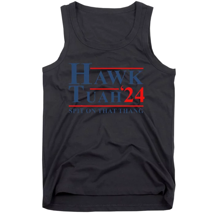 Hawk Tush Spit On That Thing Tank Top