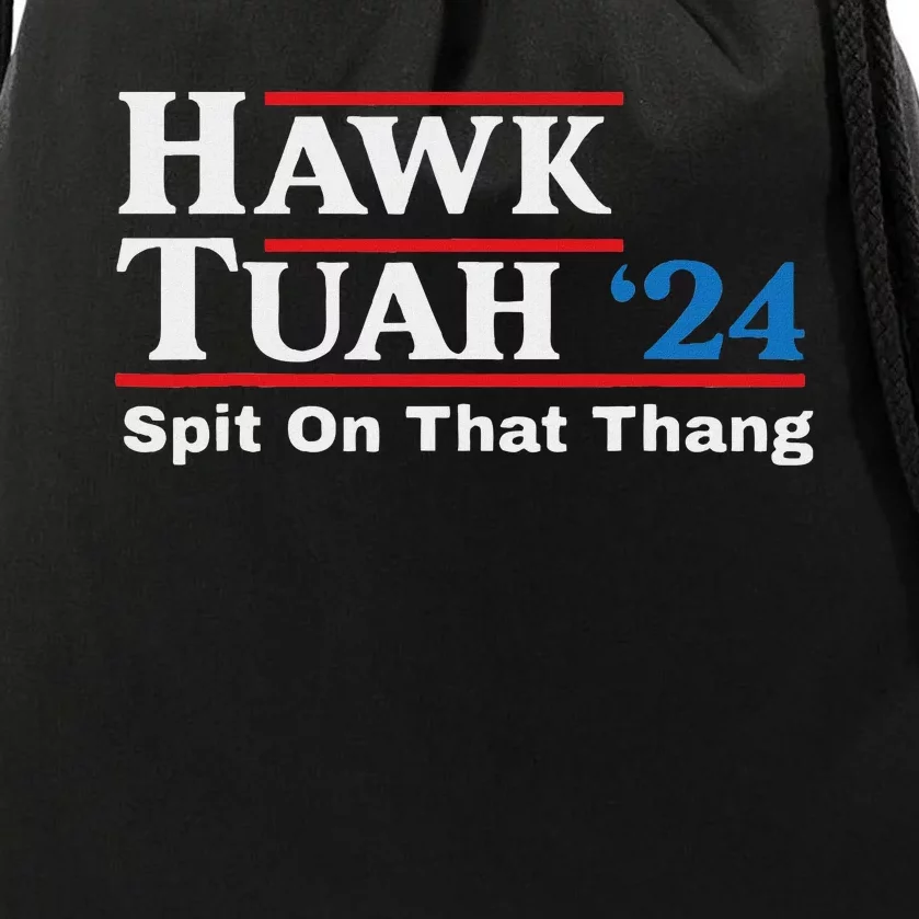 Hawk Tush Spit On That Thing Presidential Candidate Parody Drawstring Bag