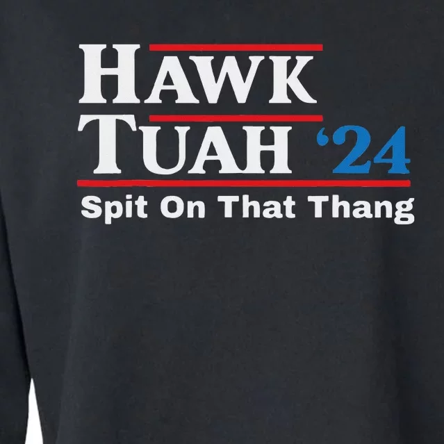 Hawk Tush Spit On That Thing Presidential Candidate Parody Cropped Pullover Crew